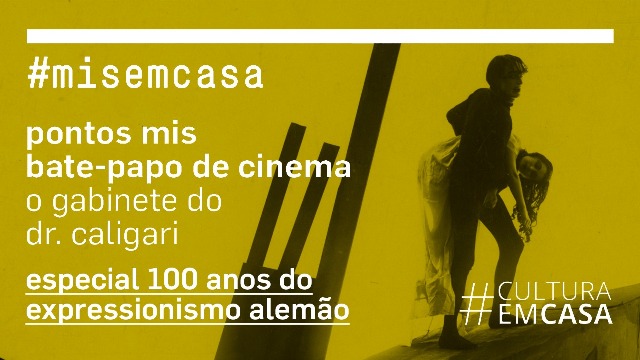 Sessão Pontos MIS Online: sábado, dia 11, será exibido o filme ‘O Gabinete do Dr. Caligari’