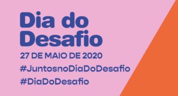 27 DE MAIO: Dia do Desafio 2020 será pela internet, com vídeos, fotos e lives