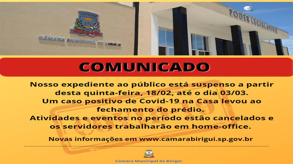 Câmara de Birigui suspende expediente presencial até 3 de março após caso positivo de coronavírus