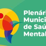 Secretaria de Saúde realiza Plenária para debater saúde pública mental em Birigui